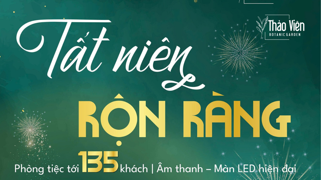 Nhà hàng Thảo Viên lý tưởng tổ chức tiệc tất niên 100+ khách giữa lòng Hà Nội