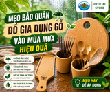 4 mẹo bảo quản đồ gia dụng gỗ vào mùa mưa hiệu quả