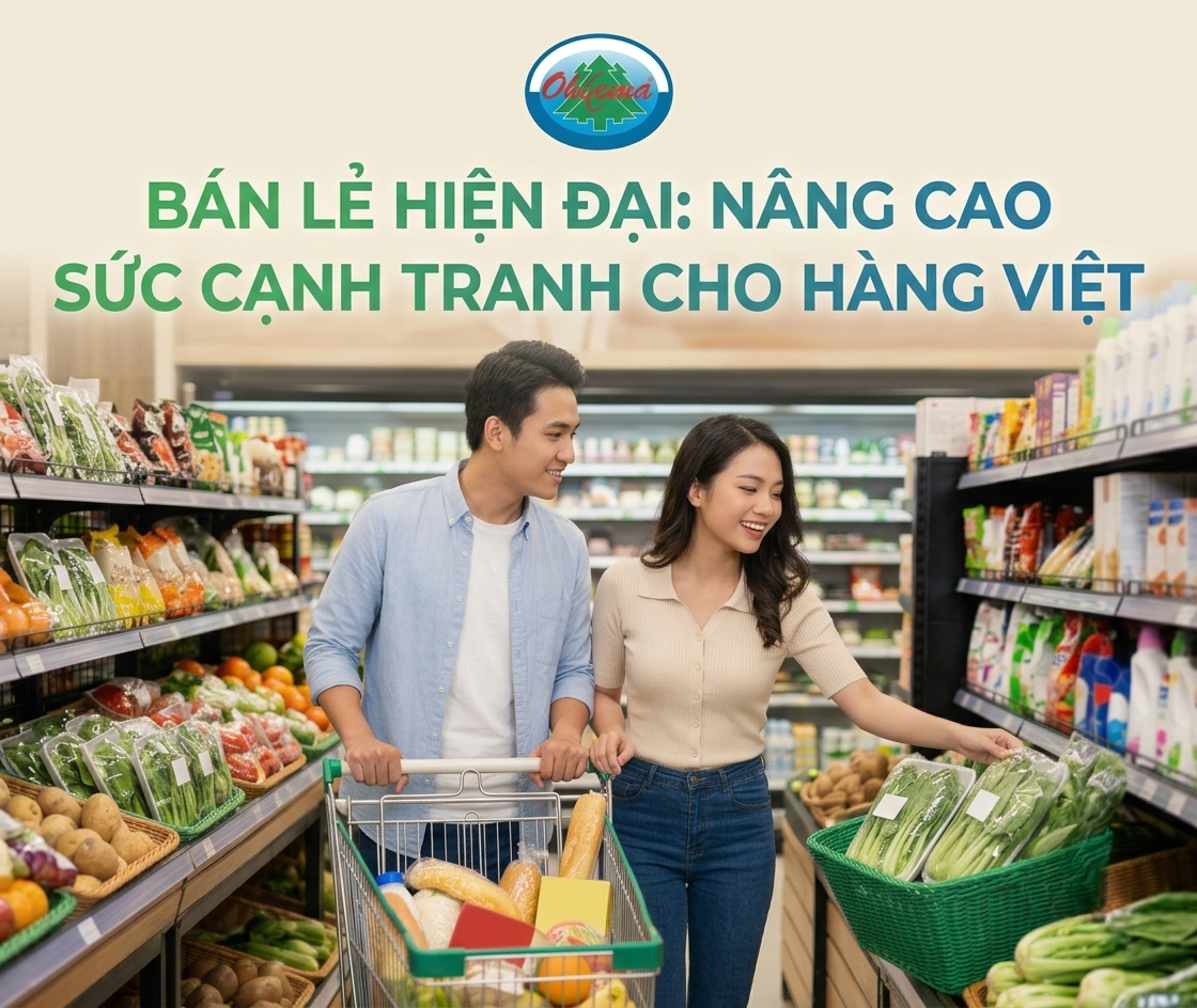 Bán lẻ hiện đại: Nâng cao sức cạnh tranh cho hàng Việt