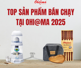 Top 8 sản phẩm bán chạy nhất Ohi@ma năm 2025