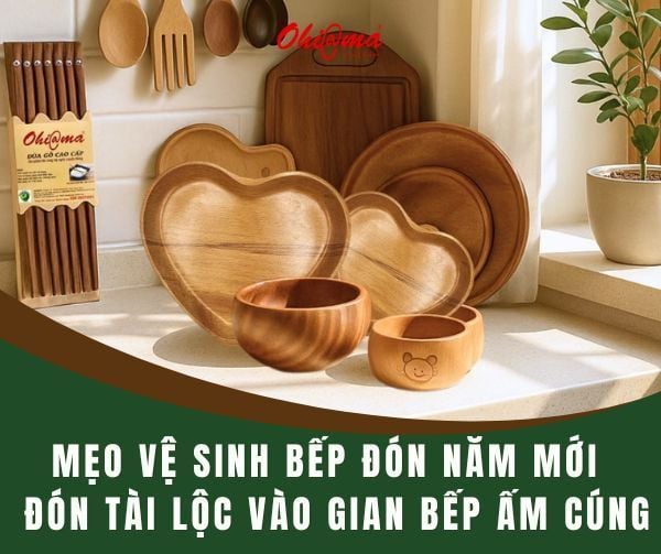 Mẹo Vệ Sinh Bếp Đón Năm Mới – Đón Tài Lộc Vào Gian Bếp Ấm Cúng