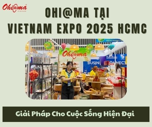 Ohi@ma Tại Vietnam Expo 2025 HCMC - Giải Pháp Cho Cuộc Sống Hiện Đại