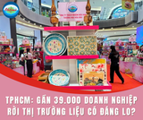 TPHCM: Gần 39.000 doanh nghiệp rời thị trường liệu có đáng lo?