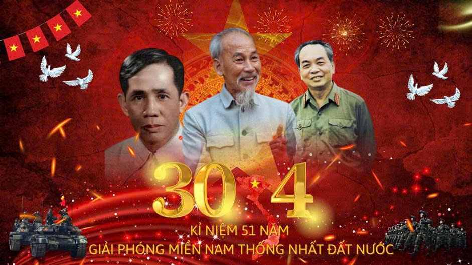 Kỷ Niệm 51 Năm Ngày 30/4: Ý Nghĩa Lịch Sử Và Là Dấu Mốc Vàng Son Niềm Tự Hào Dân Tộc Việt Nam