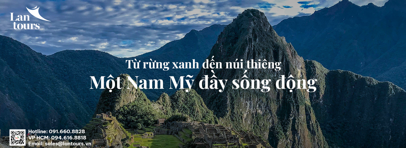 HÁM PHÁ DUYÊN HẢI NAM MỸ -  PANAMA – COLOMBIA – ECUADOR – PERU