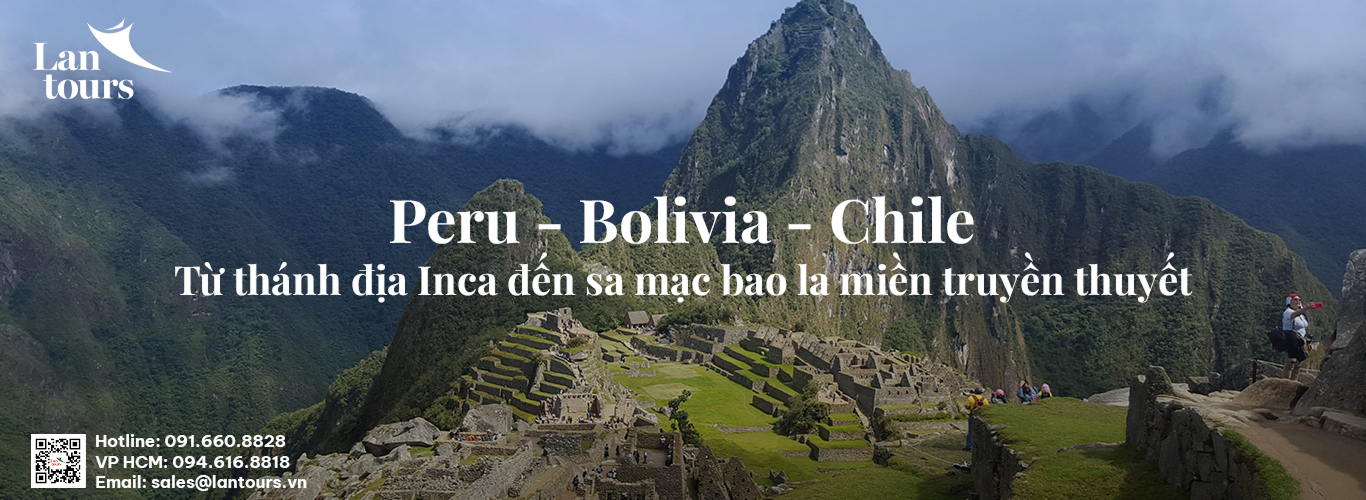KHÁM PHÁ DUYÊN HẢI NAM MỸ với PERU – BOLIVIA – CHILE