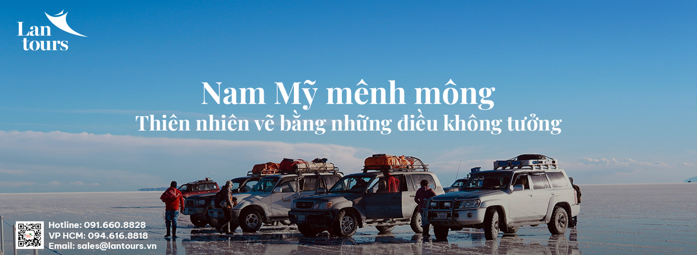 KHÁM PHÁ DUYÊN HẢI NAM MỸ với PERU – BOLIVIA – CHIL