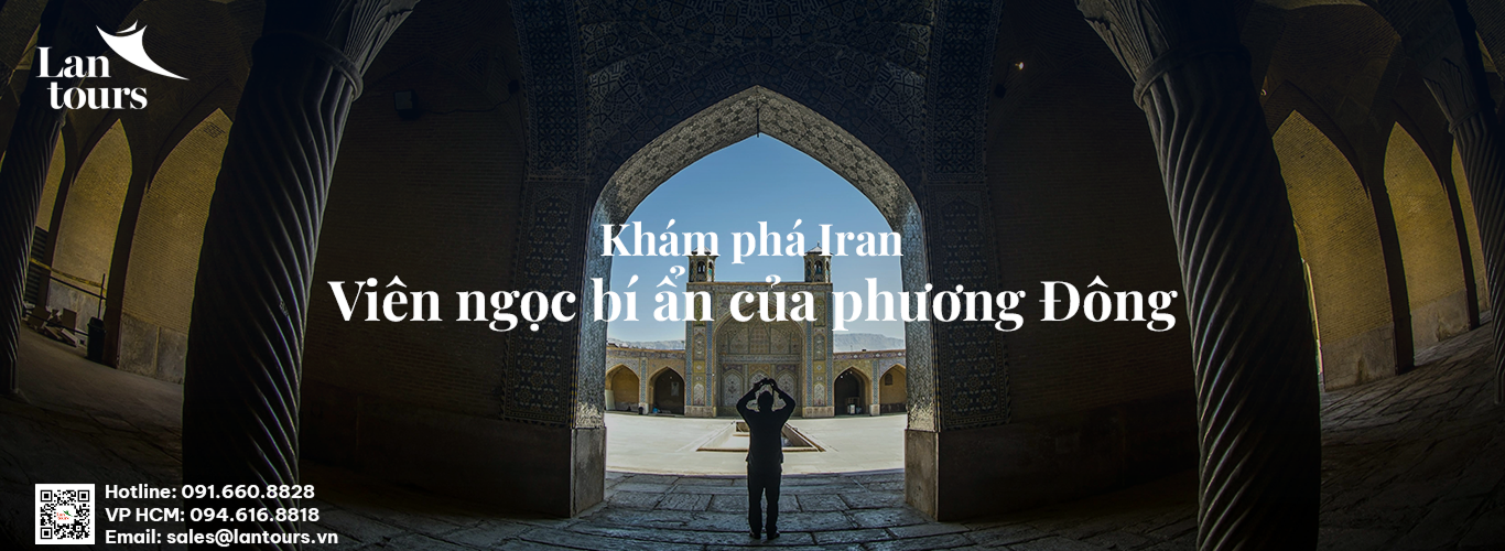 VỀ MIỀN CỔ TÍCH IRAN