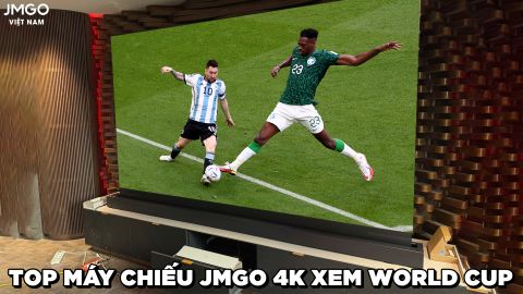 TOP MÁY CHIẾU JMGO 4K XEM WORLD CUP SẮC NÉT NHẤT