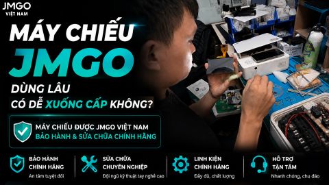 MÁY CHIẾU JMGO DÙNG LÂU CÓ DỄ XUỐNG CẤP KHÔNG?