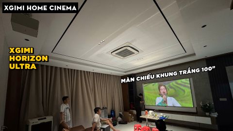HOME CINEMA VỚI XGIMI HORIZON ULTRA VÀ MÀN CHIẾU KHUNG TRẮNG 100 INCH