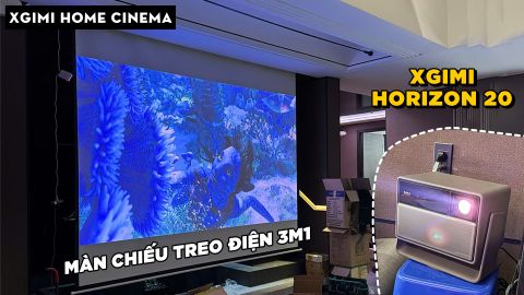 HOME CINEMA VỚI XGIMI HORIZON 20 VÀ MÀN CHIẾU ĐIỆN 3M1