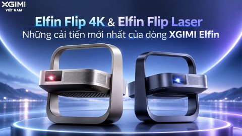 ELFIN FLIP 4K & ELFIN FLIP LASER - NHỮNG CẢI TIẾN MỚI NHẤT CỦA DÒNG XGIMI ELFIN