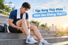 Tập Xong Thấy Khỏe, Hôm Sau Không Thế???