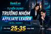 TUYỂN DỤNG TRƯỞNG NHÓM AFFILIATE LEADER (KOL/KOC) - thu nhập 25-35 triệu VNĐ