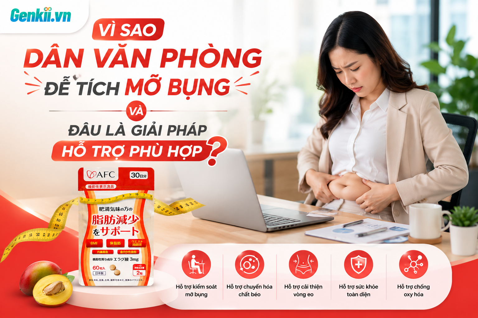 Vì sao dân văn phòng dễ tích mỡ bụng và đâu là giải pháp hỗ trợ phù hợp?