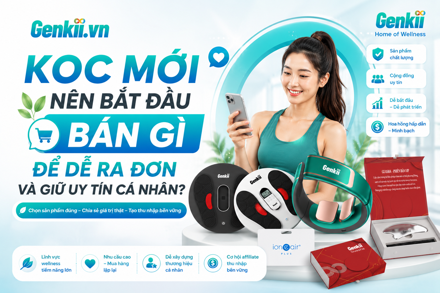 KOC Mới Nên Bắt Đầu Bán Gì Để Dễ Ra Đơn Và Giữ Uy Tín Cá Nhân?
