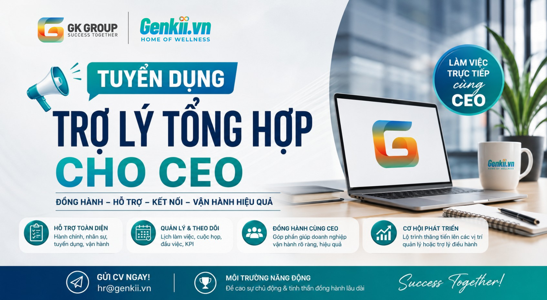 TUYỂN DỤNG TRỢ LÝ TỔNG HỢP CHO CEO