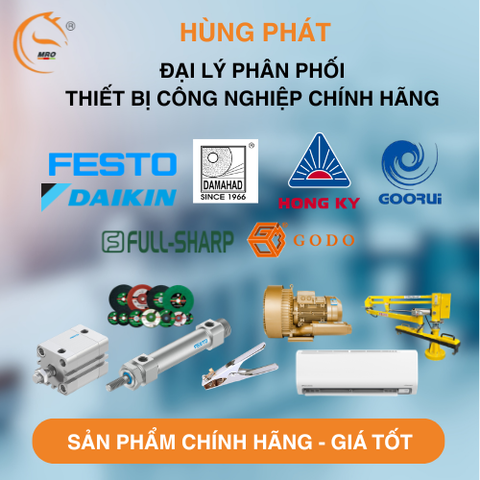 HÙNG PHÁT – ĐẠI LÝ PHÂN PHỐI THIẾT BỊ CÔNG NGHIỆP CHÍNH HÃNG TỪ NHIỀU THƯƠNG HIỆU UY TÍN