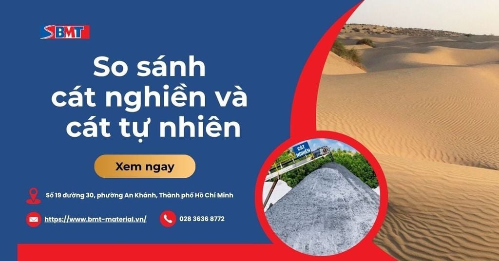 So sánh sự khác nhau giữa cát nghiền và cát tự nhiên