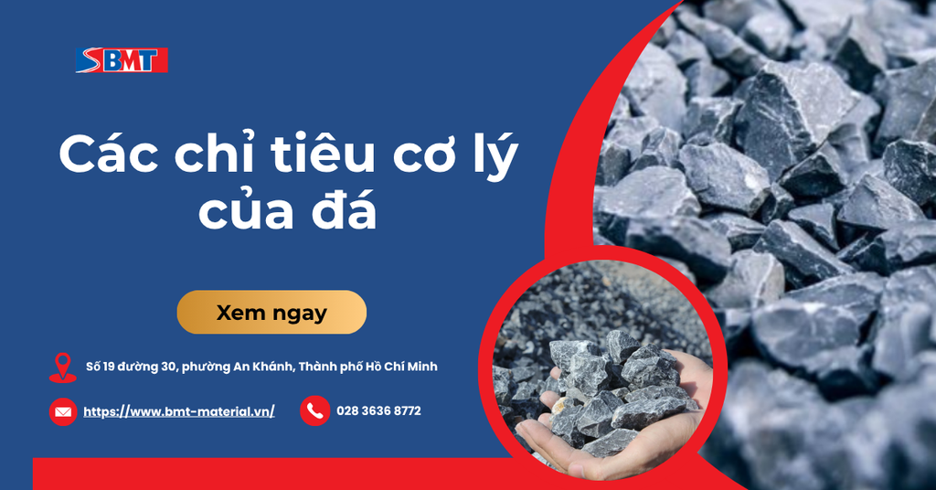 Tổng hợp các chỉ tiêu cơ lý của đá xây dựng