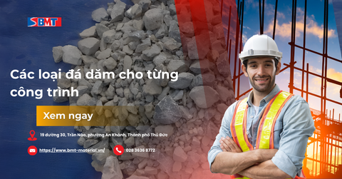 Phân loại và ứng dụng các loại đá dăm cho từng công trình