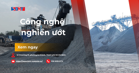 Công nghệ nghiền ướt: Bước tiến đột phá trong sản xuất vật liệu xây dựng