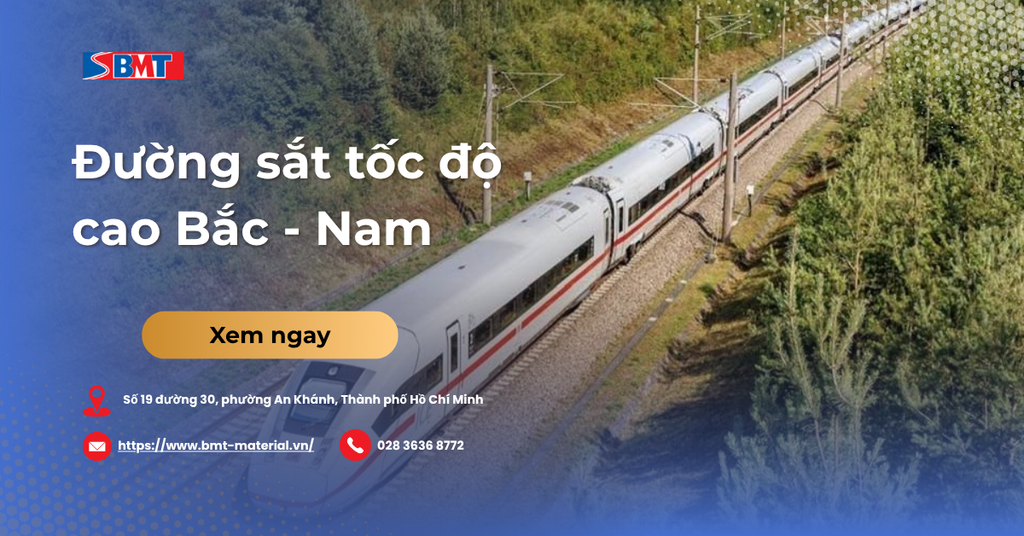 Đường sắt tốc độ cao Bắc - Nam 2026: Cập nhật tiến độ và cơ hội ngành xây dựng