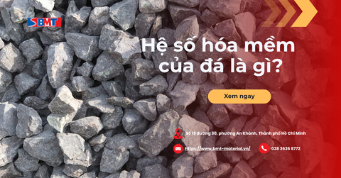 Hệ số hóa mềm của đá là gì? Ý nghĩa và tiêu chuẩn TCVN