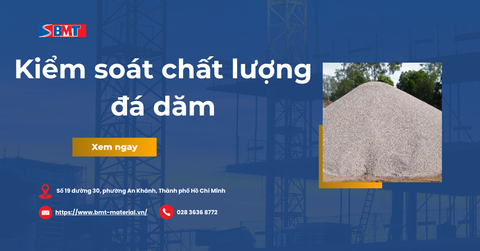 Kiểm soát chất lượng đá dăm: Quy trình, tiêu chuẩn TCVN và kinh nghiệm thực tế