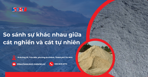 So sánh sự khác nhau giữa cát nghiền và cát tự nhiên