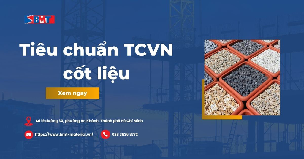 Tiêu chuẩn TCVN cốt liệu: Yêu cầu kỹ thuật và cập nhật