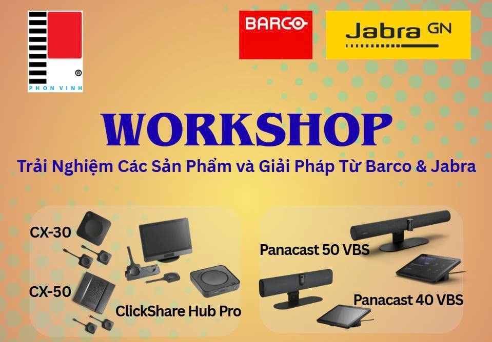 WORKSHOP BARCO x JABRA – GIẢI PHÁP HỘI NGHỊ HIỆN ĐẠI