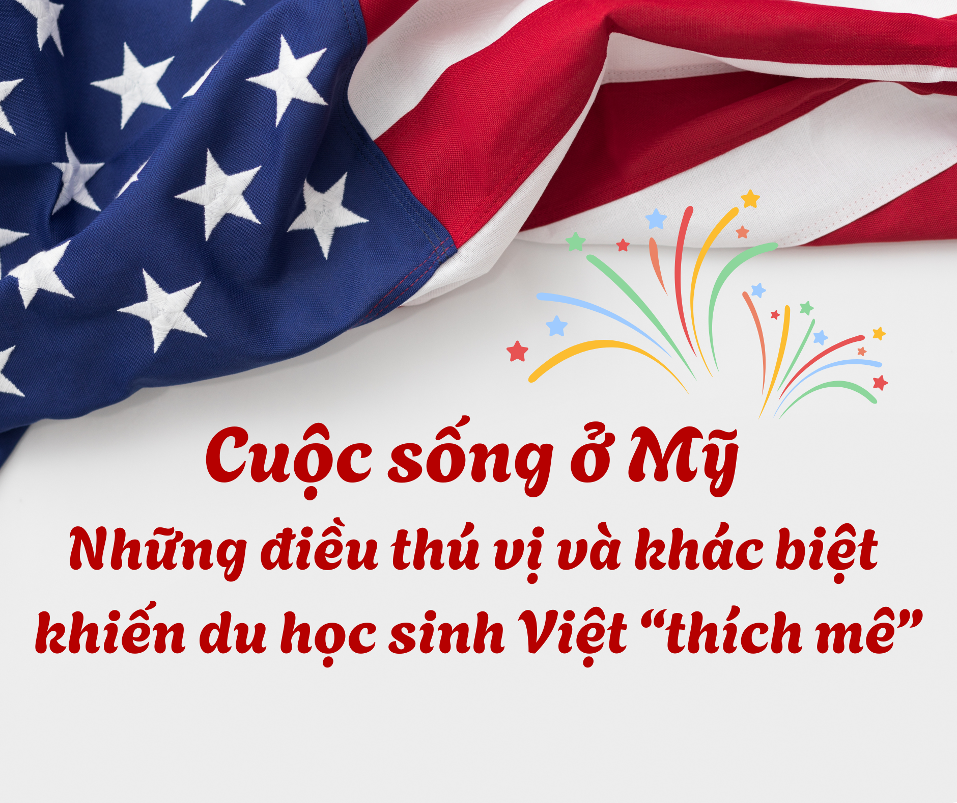 Cuộc sống ở Mỹ – Những điều thú vị và khác biệt khiến du học sinh Việt “thích mê”