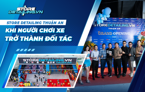 Nhượng Quyền STORE DETAILING Thuận An