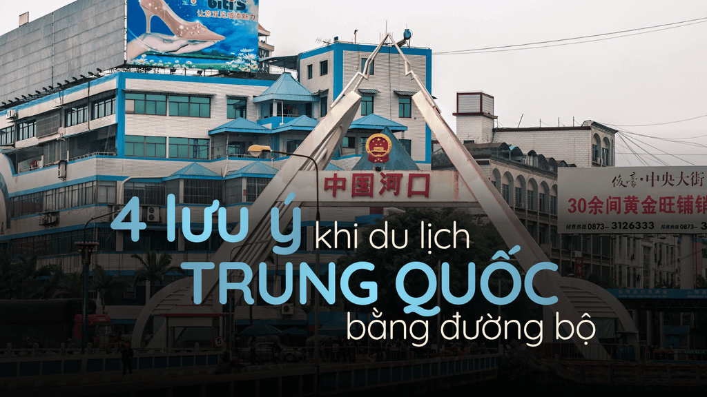 4 lưu ý quan trọng khi du lịch Trung Quốc đường bộ: Hướng dẫn chi tiết để chuyến đi trọn vẹn