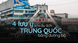 4 lưu ý quan trọng khi du lịch Trung Quốc đường bộ: Hướng dẫn chi tiết để chuyến đi trọn vẹn