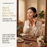 Hướng Dẫn Sử Dụng Gua Sha Nâng Cơ Mặt Tại Nhà Đúng Cách Cho Người Mới Bắt Đầu