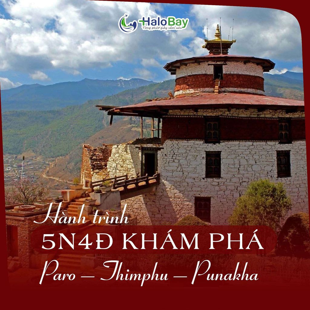 TOUR BHUTAN 5N4Đ – KHÁM PHÁ VƯƠNG QUỐC HẠNH PHÚC GIỮA HIMALAYA