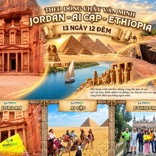 TOUR JORDAN – AI CẬP – ETHIOPIA 13 NGÀY 12 ĐÊM | HÀNH TRÌNH ĐI QUA NHỮNG LỚP LỊCH SỬ CỦA NHÂN LOẠI