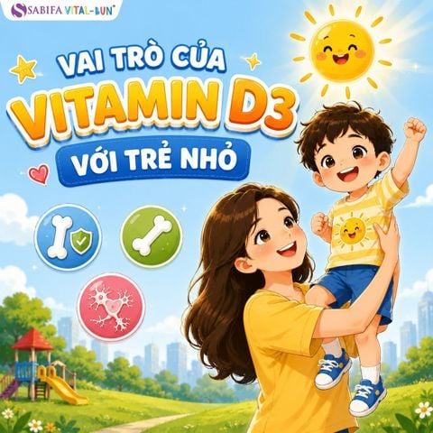 VAI TRÒ CỦA VITAMIN D3 ĐỐI VỚI SỨC KHỎE TRẺ NHỎ