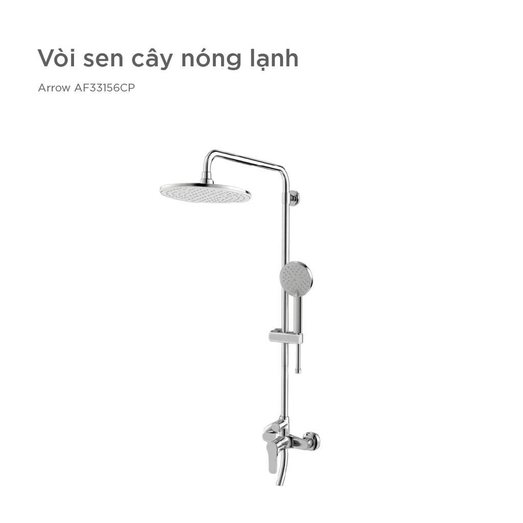 Vòi sen cây nóng lạnh Arrow AF33156CP