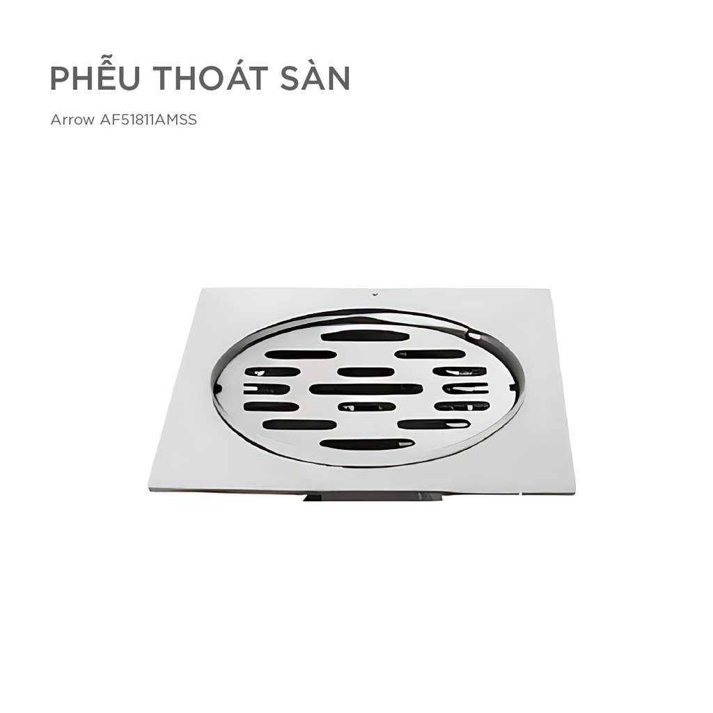 Phễu thoát sàn Arrow AF51811AMSS