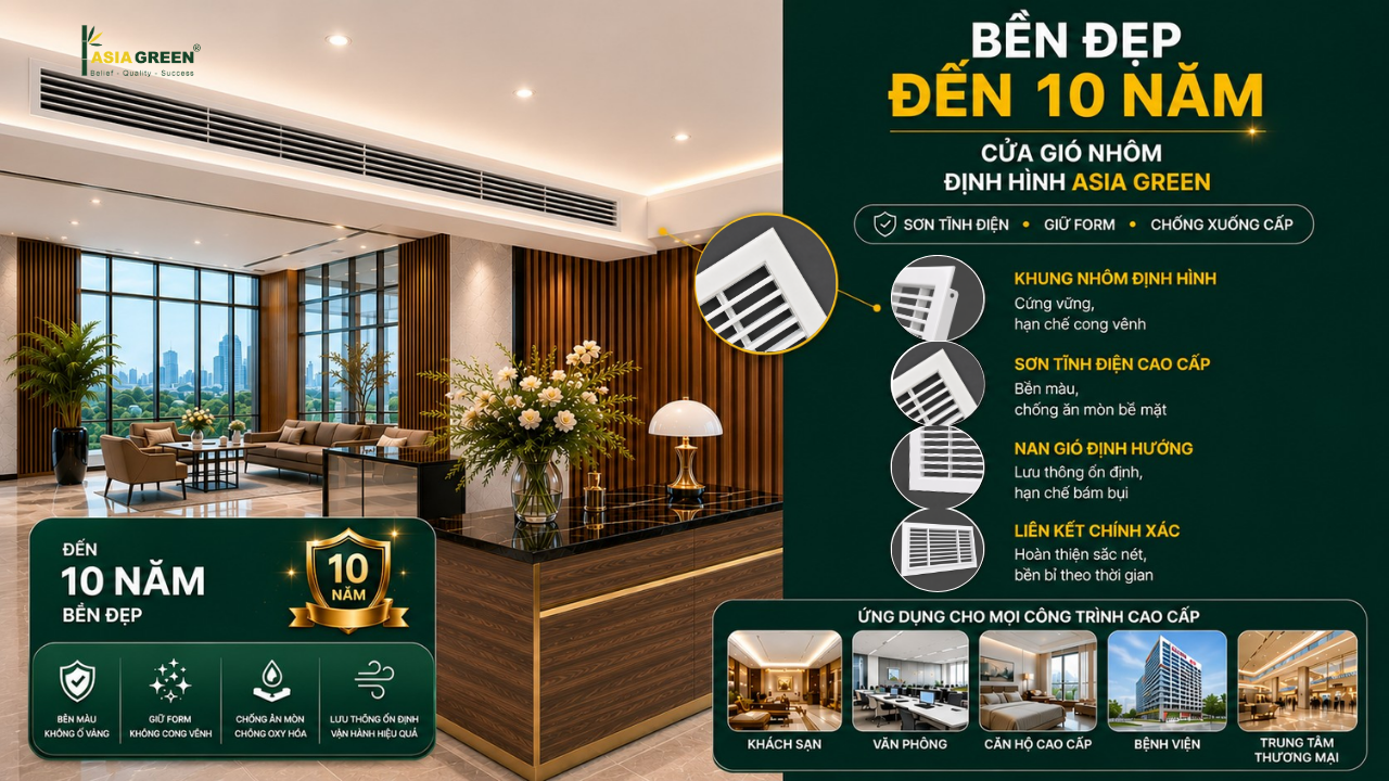 Cửa Gió Nhôm Định Hình Asia Green Bền Đẹp 10 Năm