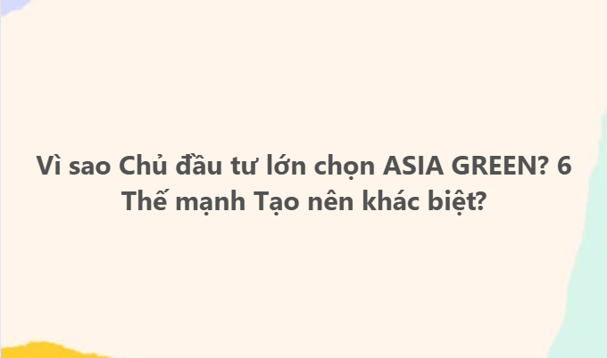 Vì Sao Chủ Đầu Tư Chọn Asia Green? 6 Thế Mạnh HVAC & PCCC