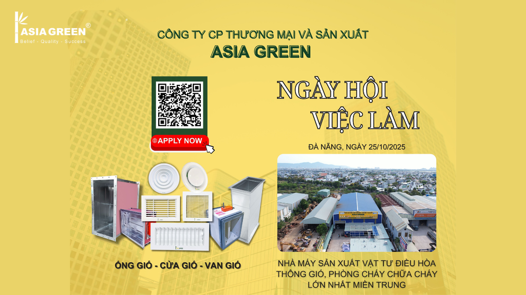 CƠ HỘI VÀNG: ASIA GREEN TUYỂN DỤNG TRỰC TIẾP TẠI TRƯỜNG ĐẠI HỌC SƯ PHẠM KỸ THUẬT ĐÀ NẴNG 25/10