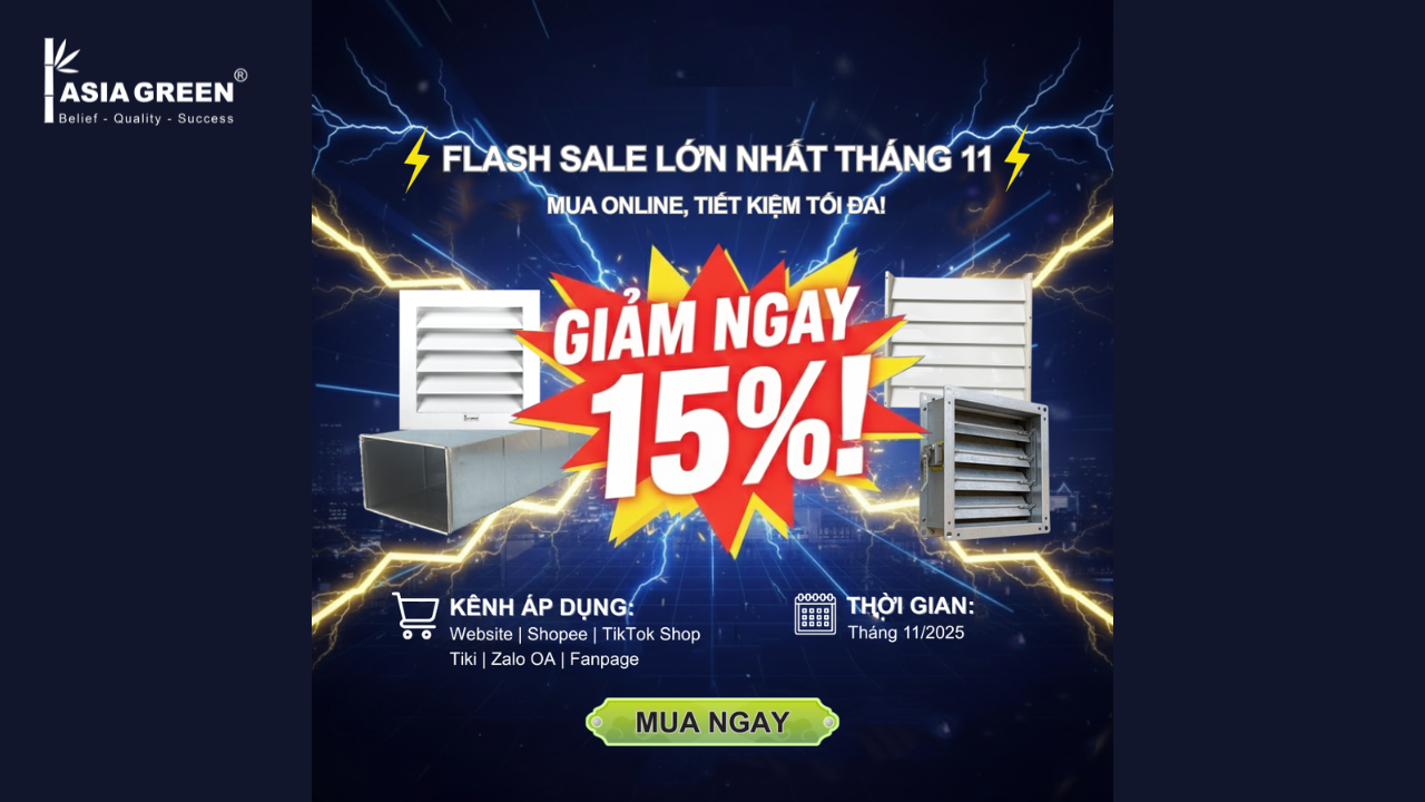 ASIA GREEN - FLASH SALE LỚN NHẤT THÁNG 11: MUA ONLINE, GIẢM NGAY 15%!