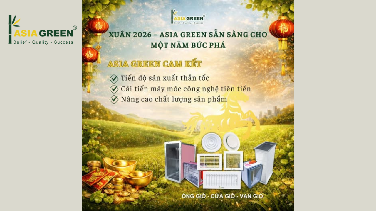 Xuân Bính Ngọ 2026: Asia Green Sẵn Sàng Tăng Tốc & Bứt Phá