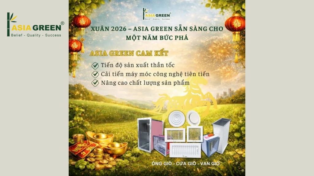 Xuân Bính Ngọ 2026: Asia Green Sẵn Sàng Tăng Tốc & Bứt Phá