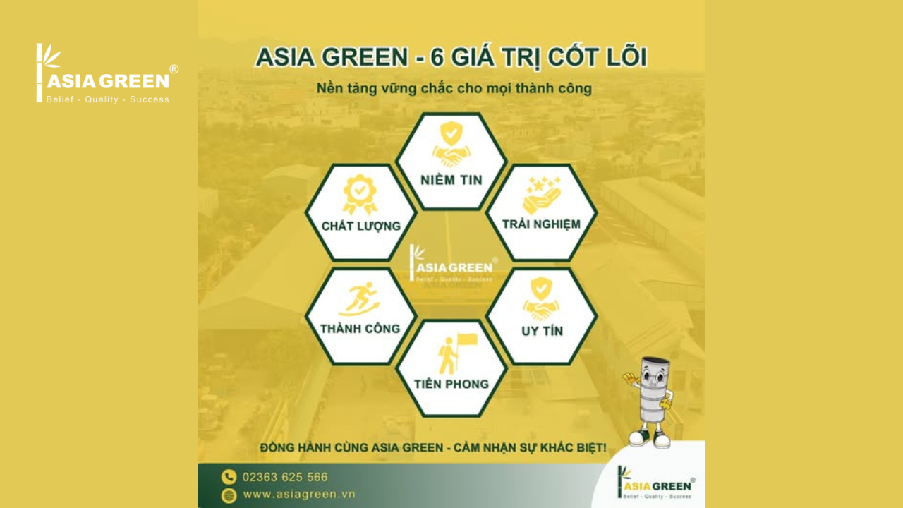 6 GIÁ TRỊ CỐT LÕI LÀM NÊN THƯƠNG HIỆU ASIA GREEN VỮNG MẠNH